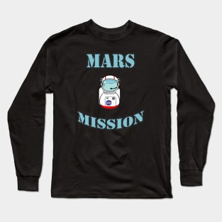 mars mission Long Sleeve T-Shirt